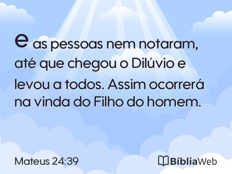 Mateus 24:39 em imagem para compartilhar