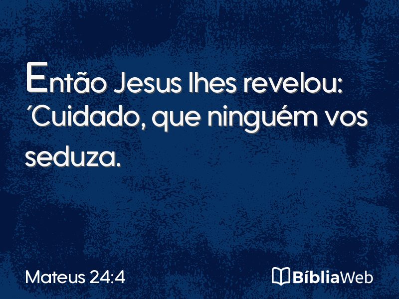 Mateus 24:4 em imagem para compartilhar