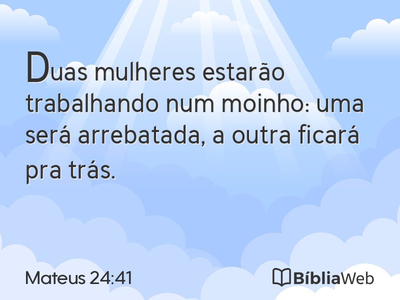 Mateus 24:41 em imagem para compartilhar