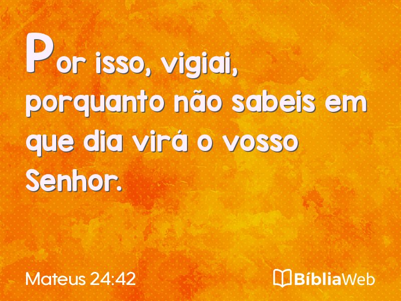 Mateus 24:42 em imagem para compartilhar