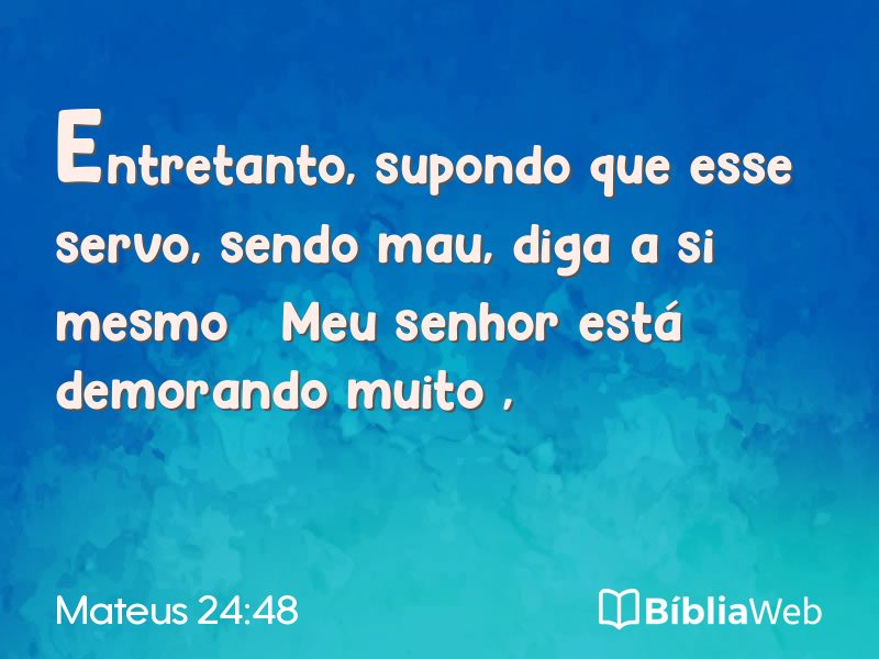 Mateus 24:48 em imagem para compartilhar