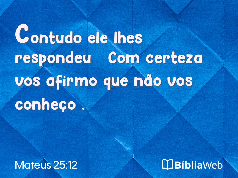 Mateus 25:12 em imagem para compartilhar
