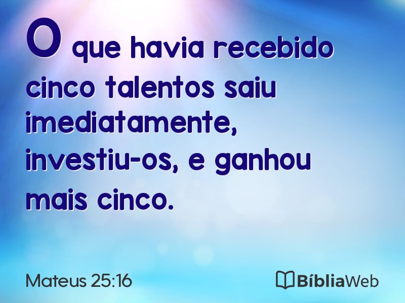Mateus 25:16 em imagem para compartilhar