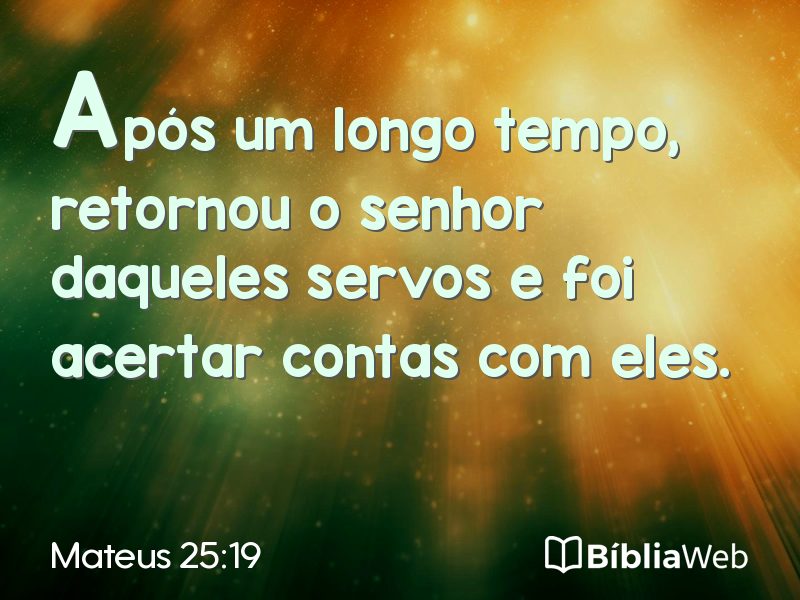 Mateus 25:19 em imagem para compartilhar