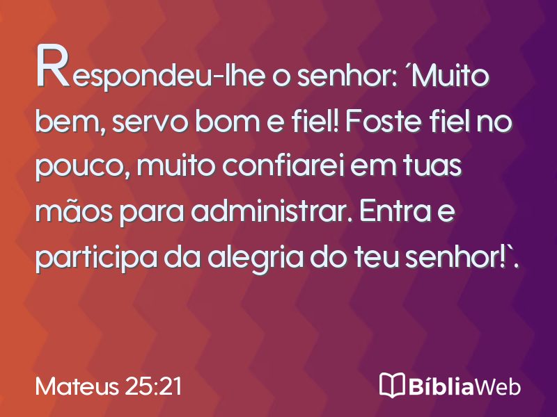 Mateus 25:21 em imagem para compartilhar