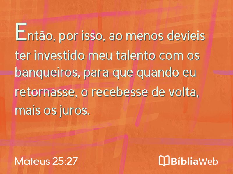 Mateus 25:27 em imagem para compartilhar