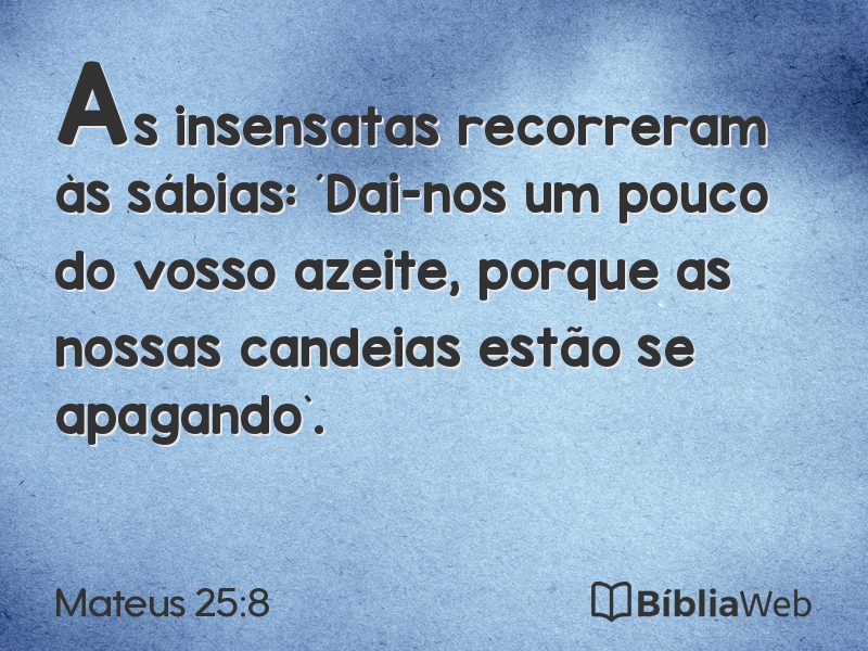 Mateus 25:8 em imagem para compartilhar