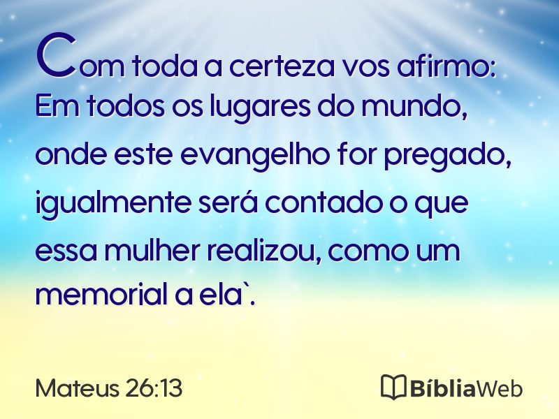 Mateus 26:13 em imagem para compartilhar