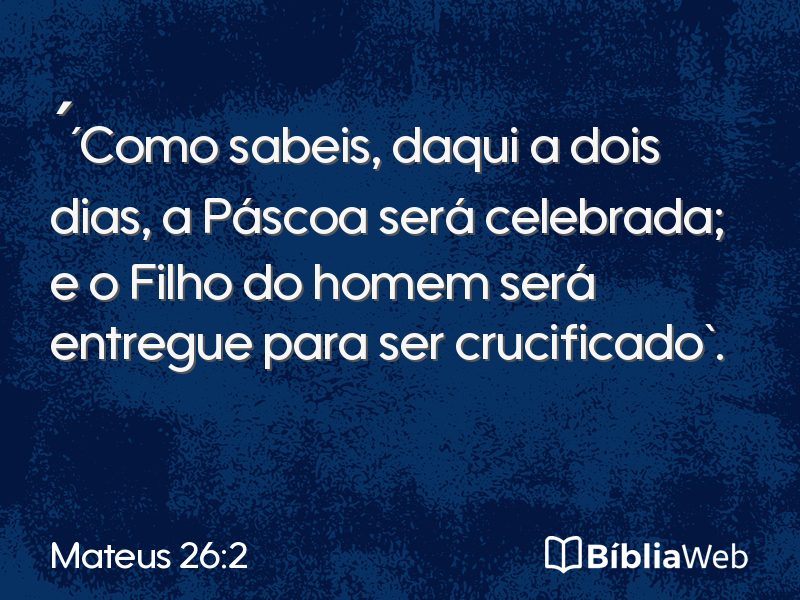 Mateus 26:2 em imagem para compartilhar