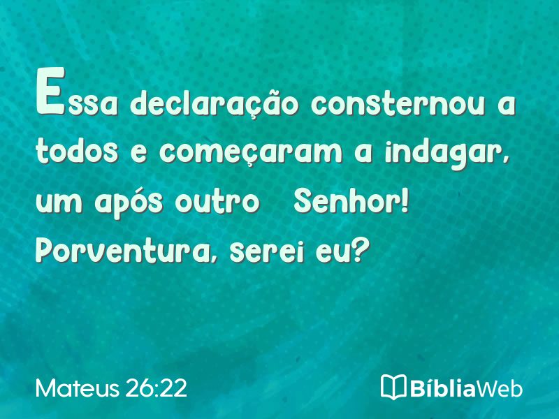 Mateus 26:22 em imagem para compartilhar