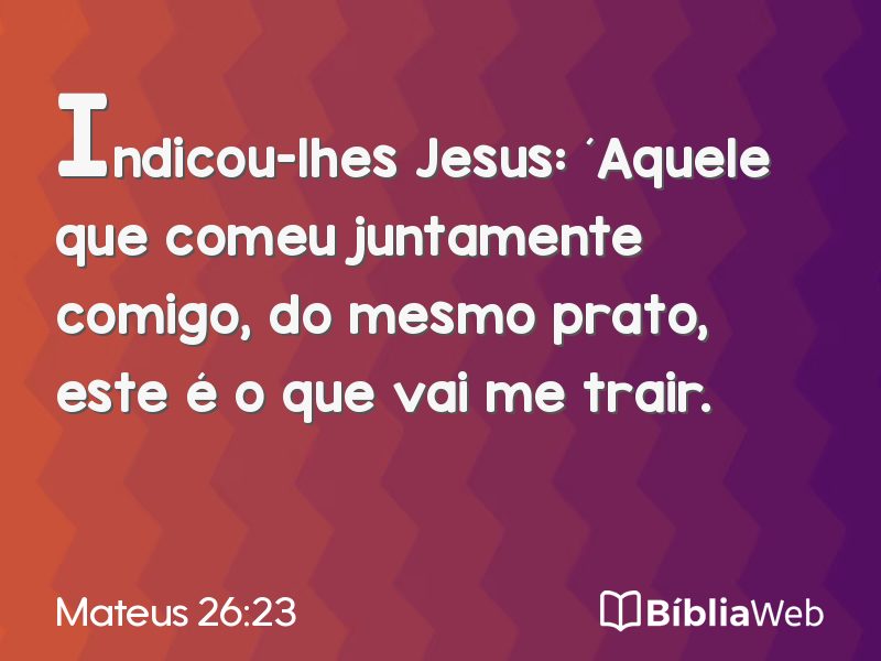 Mateus 26:23 em imagem para compartilhar
