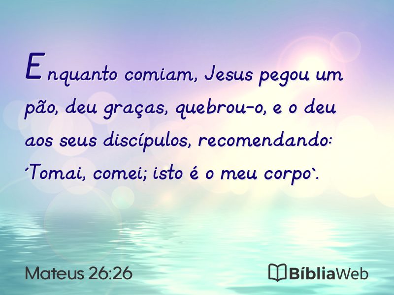 Mateus 26:26 em imagem para compartilhar