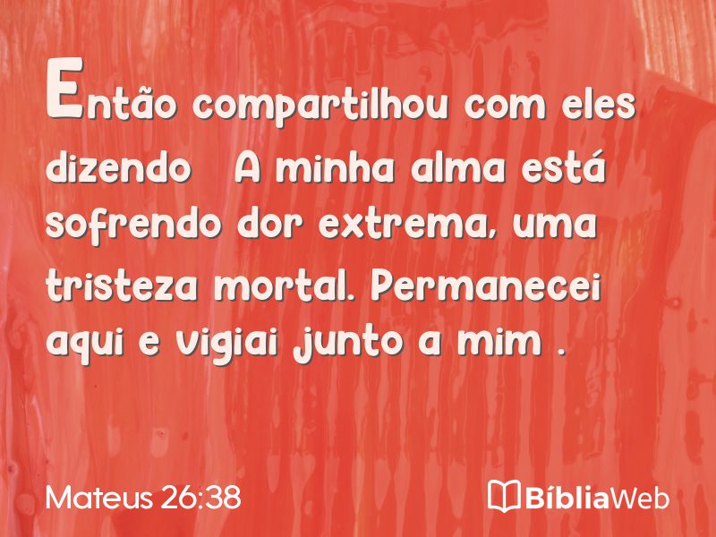 Mateus 26:38 em imagem para compartilhar