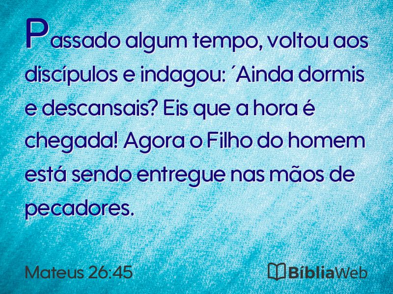 Mateus 26:45 em imagem para compartilhar