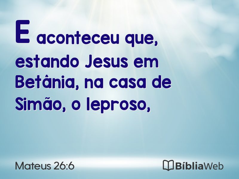 Mateus 26:6 em imagem para compartilhar