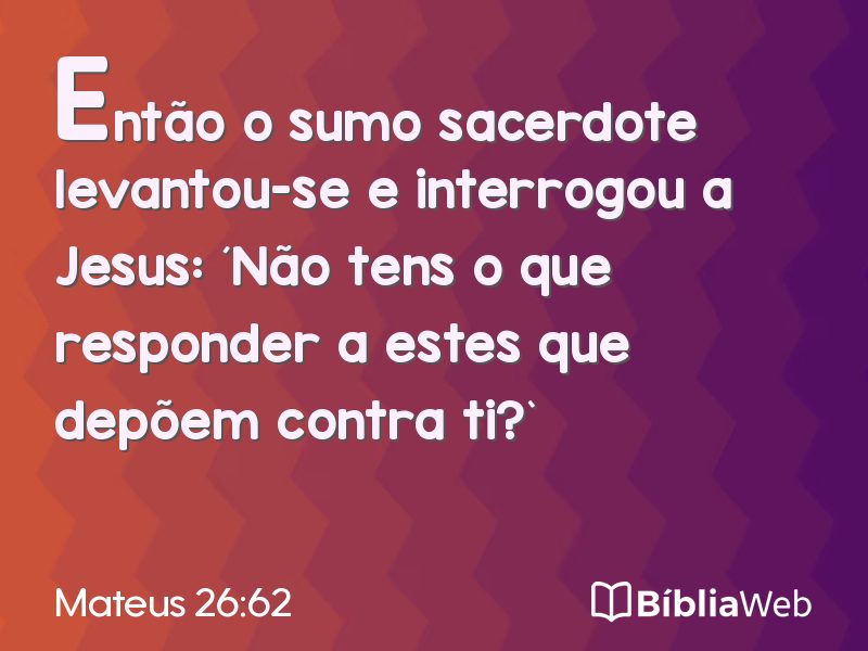 Mateus 26:62 em imagem para compartilhar