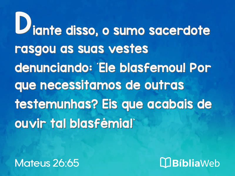 Mateus 26:65 em imagem para compartilhar