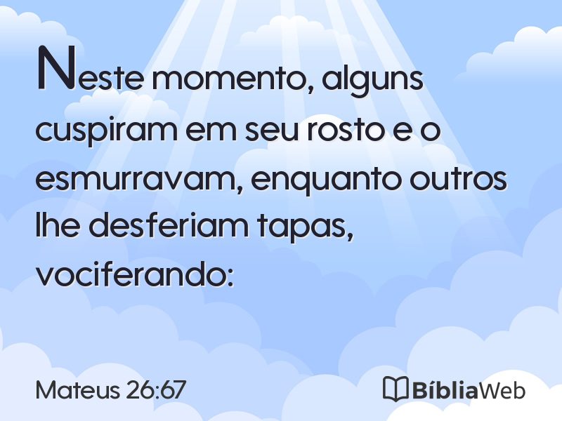 Mateus 26:67 em imagem para compartilhar