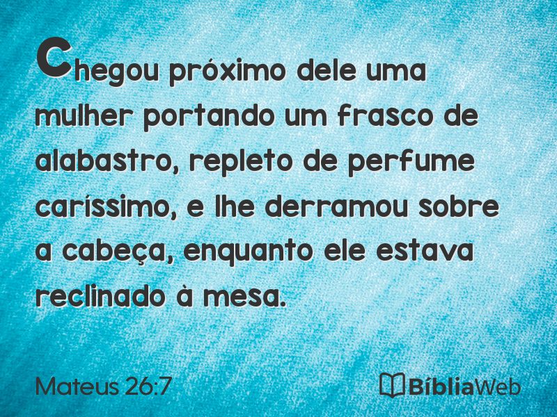 Mateus 26:7 em imagem para compartilhar