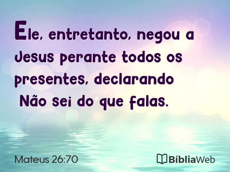 Mateus 26:70 em imagem para compartilhar