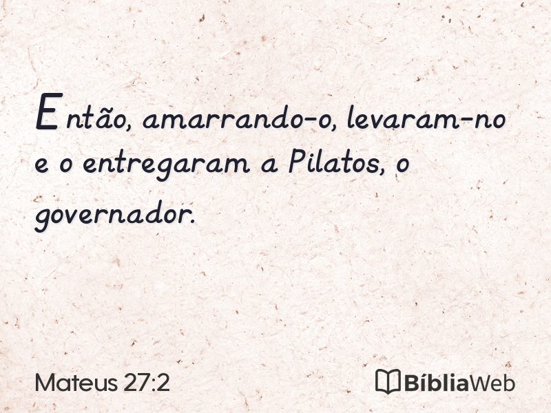 Mateus 27:2 em imagem para compartilhar