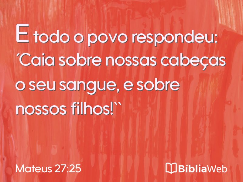 Mateus 27:25 em imagem para compartilhar