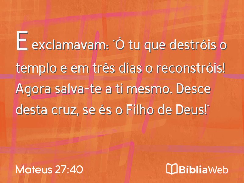 Mateus 27:40 em imagem para compartilhar