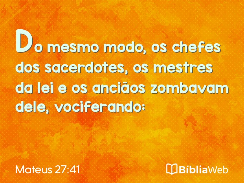Mateus 27:41 em imagem para compartilhar