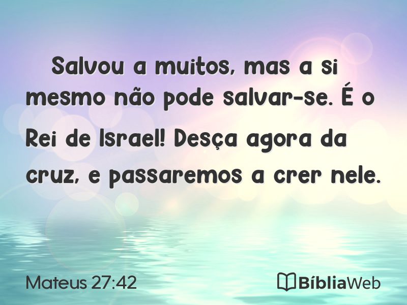 Mateus 27:42 em imagem para compartilhar