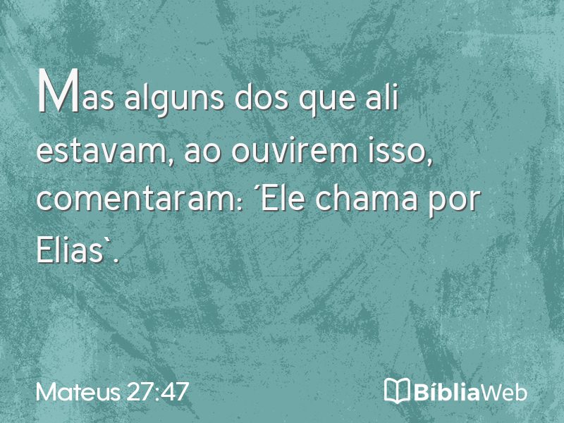 Mateus 27:47 em imagem para compartilhar