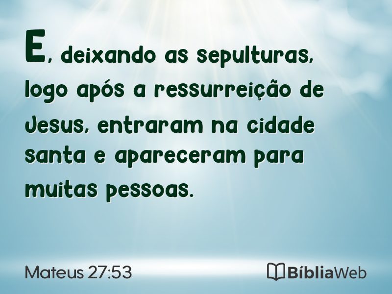 Mateus 27:53 em imagem para compartilhar