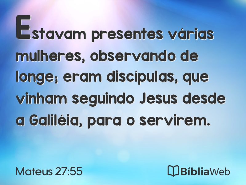 Mateus 27:55 em imagem para compartilhar