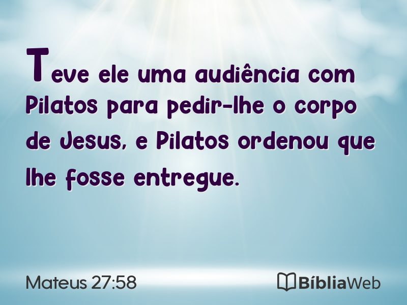 Mateus 27:58 em imagem para compartilhar