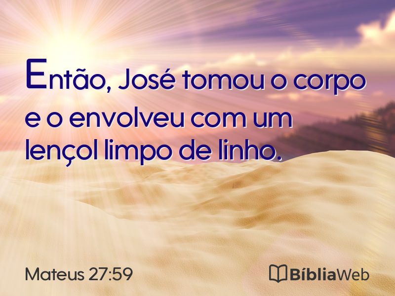 Mateus 27:59 em imagem para compartilhar