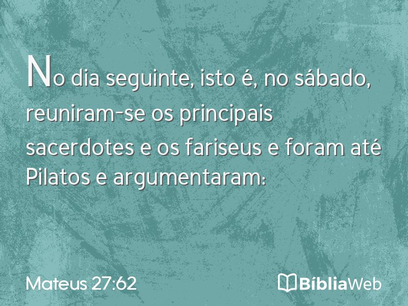 Mateus 27:62 em imagem para compartilhar