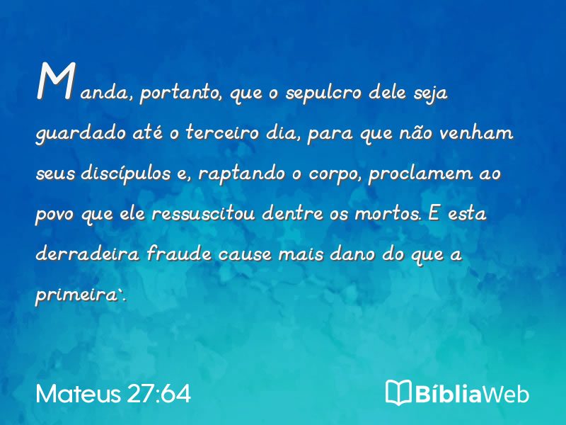 Mateus 27:64 em imagem para compartilhar