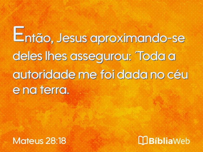 Mateus 28:18 em imagem para compartilhar
