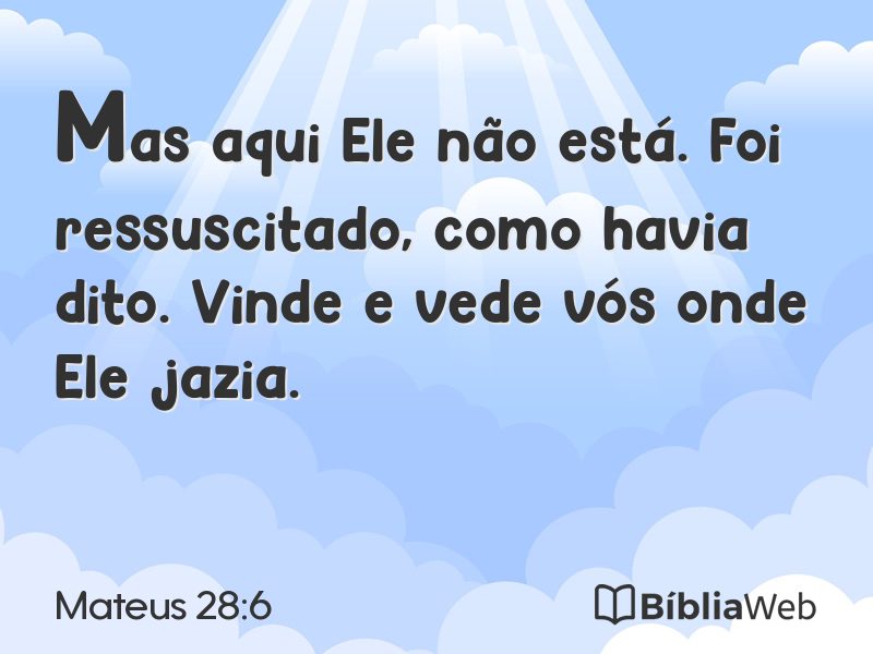 Mateus 28:6 em imagem para compartilhar