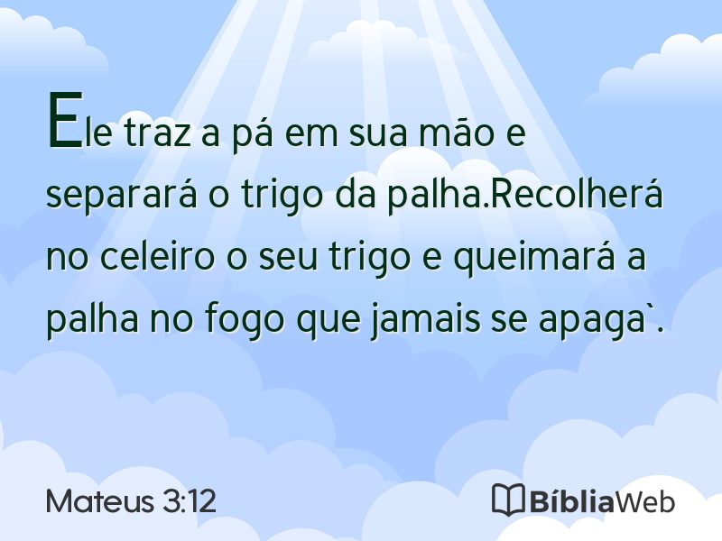 Mateus 3:12 em imagem para compartilhar