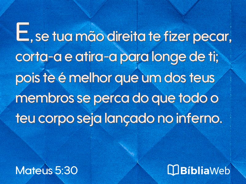 Mateus 5:30 em imagem para compartilhar
