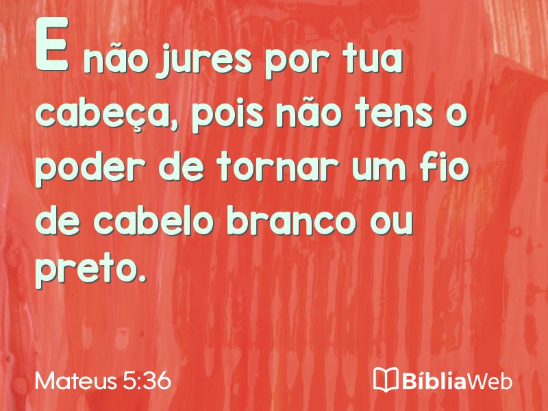 Mateus 5:36 em imagem para compartilhar