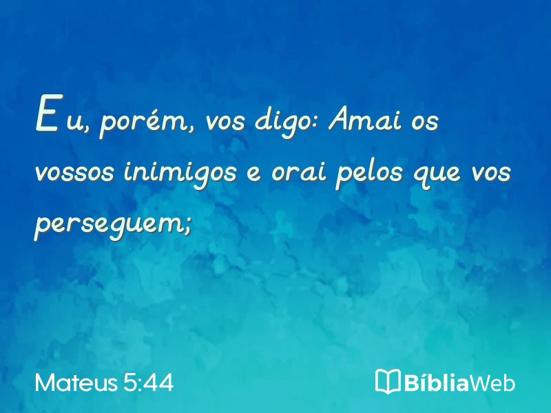 Mateus 5:44 em imagem para compartilhar