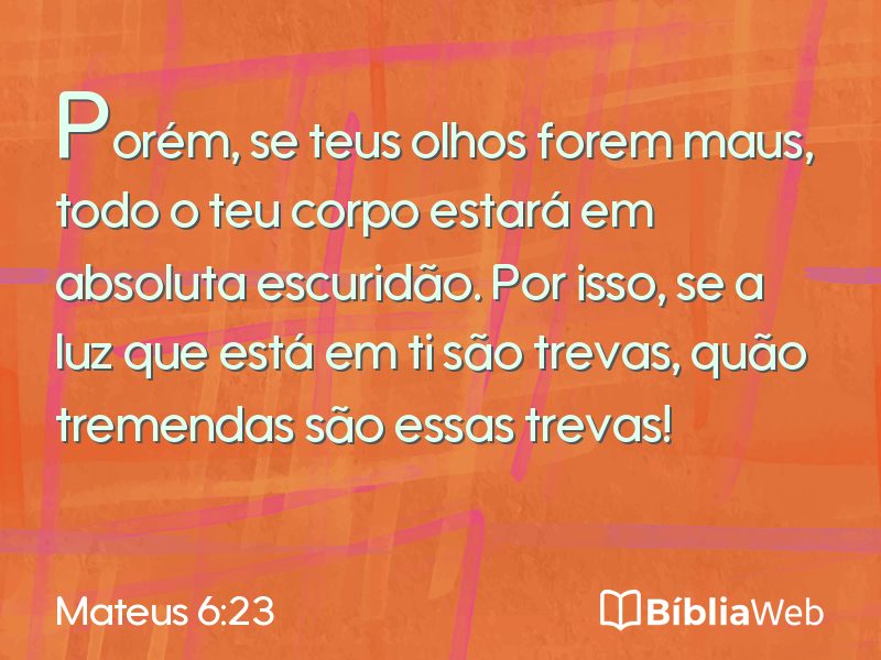 Mateus 6:23 em imagem para compartilhar