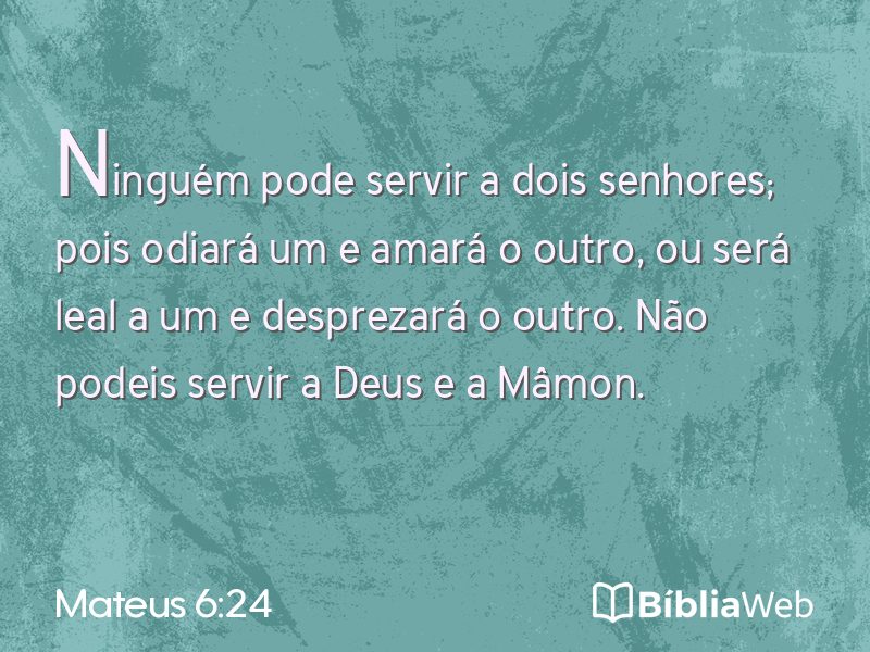 Mateus 6:24 em imagem para compartilhar