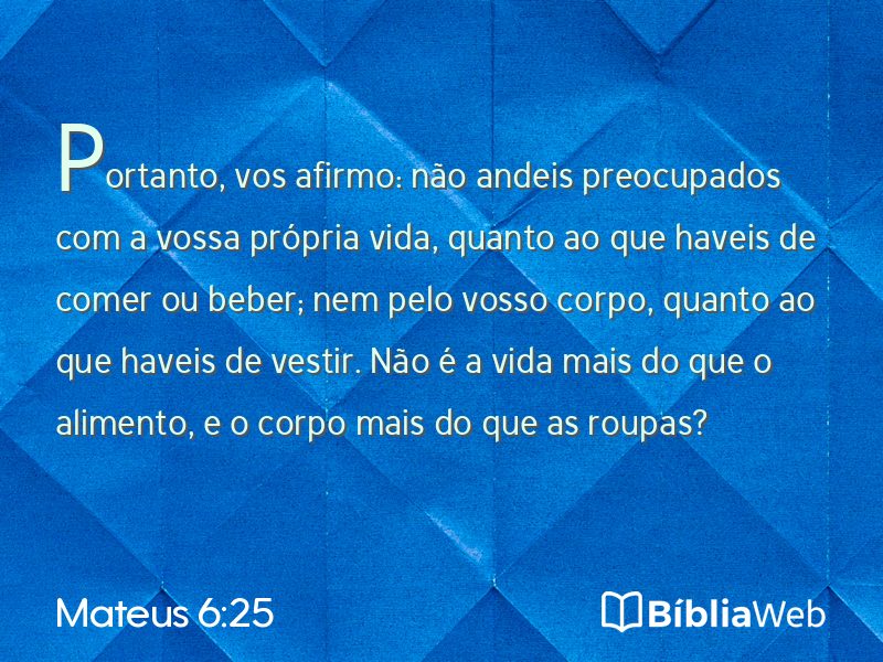 Mateus 6:25 em imagem para compartilhar