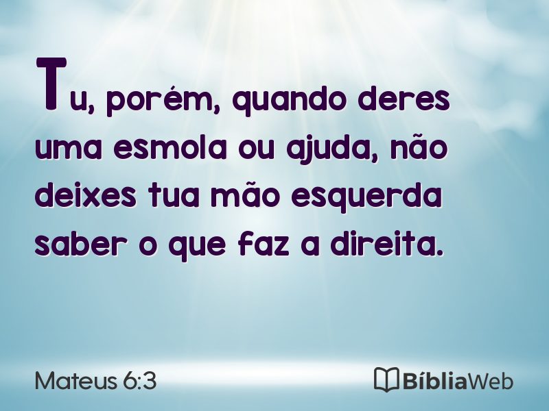 Mateus 6:3 em imagem para compartilhar