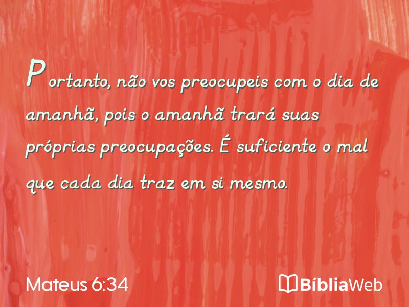 Mateus 6:34 em imagem para compartilhar