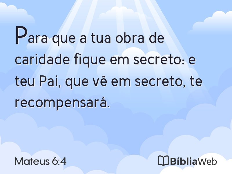 Mateus 6:4 em imagem para compartilhar