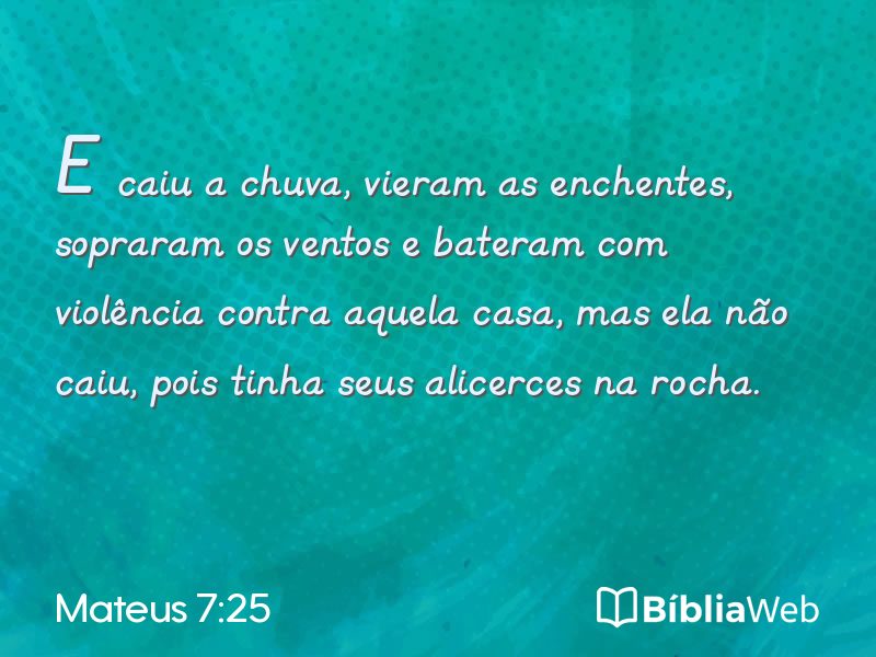 Mateus 7:25 em imagem para compartilhar