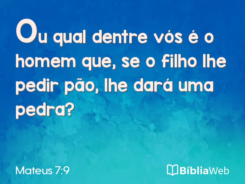 Mateus 7:9 em imagem para compartilhar